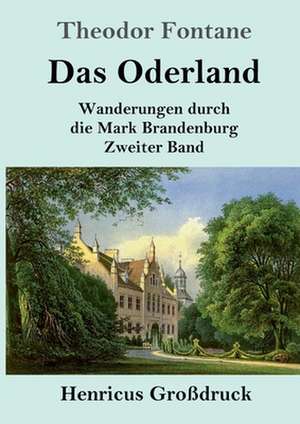 Das Oderland (Großdruck) de Theodor Fontane