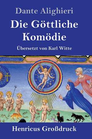 Die Göttliche Komödie (Großdruck) de Dante Alighieri