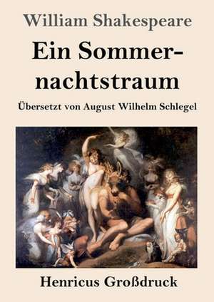 Ein Sommernachtstraum (Großdruck) de William Shakespeare