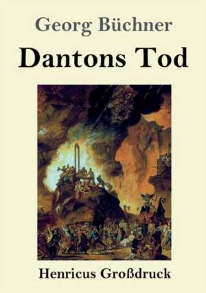 Dantons Tod (Großdruck) de Georg Büchner