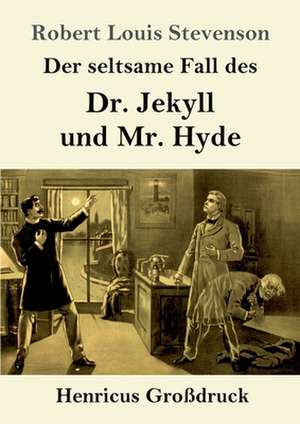 Der seltsame Fall des Dr. Jekyll und Mr. Hyde (Großdruck) de Robert Louis Stevenson