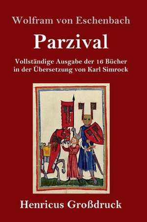 Parzival (Großdruck) de Wolfram Von Eschenbach