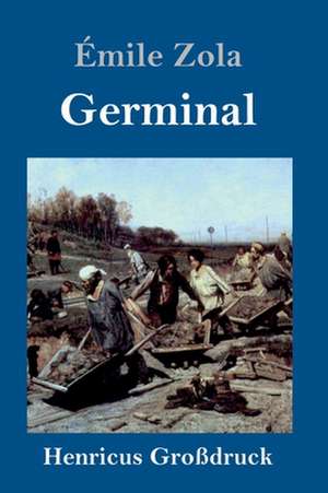 Germinal (Großdruck) de Émile Zola