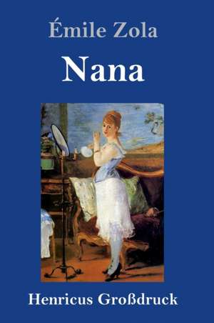 Nana (Großdruck) de Émile Zola