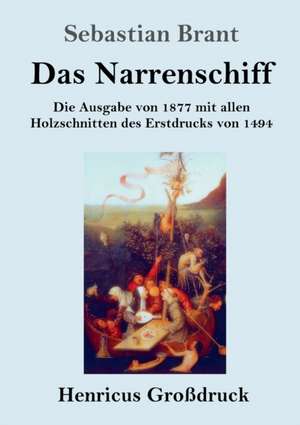 Das Narrenschiff (Großdruck) de Sebastian Brant