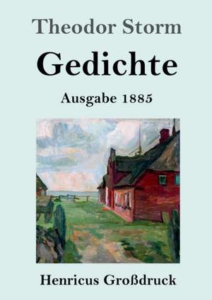 Gedichte (Großdruck) de Theodor Storm