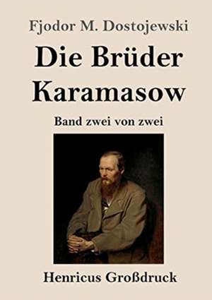 Die Brüder Karamasow (Großdruck) de Fjodor M. Dostojewski