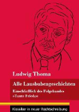 Alle Lausbubengeschichten de Ludwig Thoma