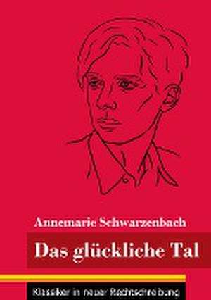 Das glückliche Tal de Annemarie Schwarzenbach