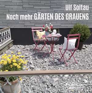 Noch mehr Gärten des Grauens de Ulf Soltau