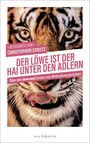 Der Löwe ist der Hai unter den Adlern de Christopher Strutz