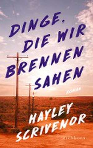 Dinge, die wir brennen sahen de Hayley Scrivenor