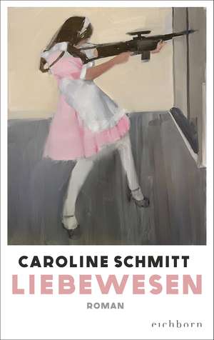 Liebewesen de Caroline Schmitt