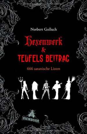 Hexenwerk & Teufels Beitrag de Norbert Golluch