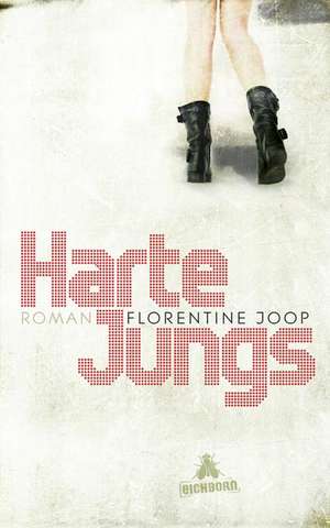 Harte Jungs de Florentine Joop