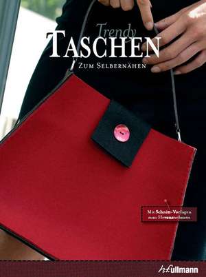 Trendy TASCHEN zum Selbernähen de Caroline Laisné