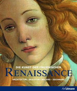 Die Kunst der italienischen Renaissance de Rolf Toman