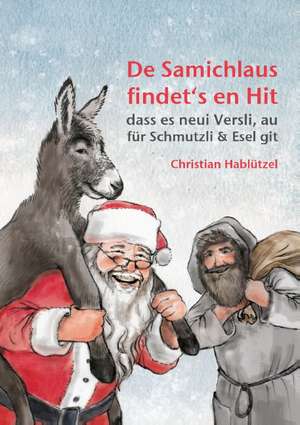 De Samichlaus findet¿s en Hit de Christian Hablützel