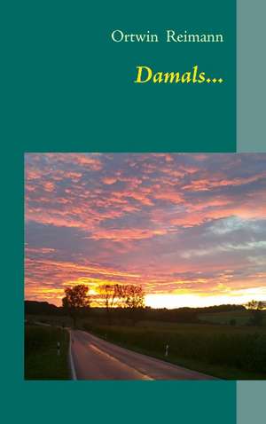 Damals... de Ortwin Reimann