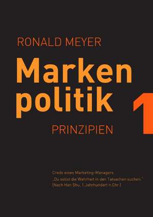 Markenpolitik 1 de Ronald Meyer