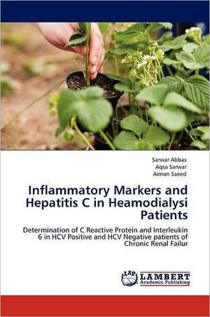 Inflammatory Markers and Hepatitis C in Heamodialysi Patients de Sarwar Abbas