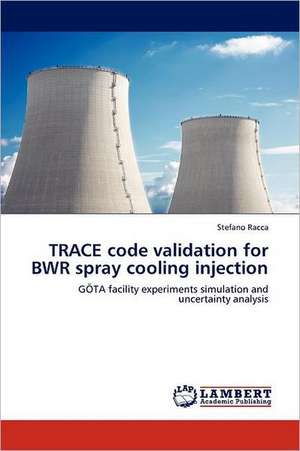 TRACE code validation for BWR spray cooling injection de Stefano Racca