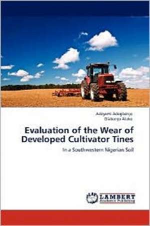 Evaluation of the Wear of Developed Cultivator Tines de Adeyemi Adegbenjo