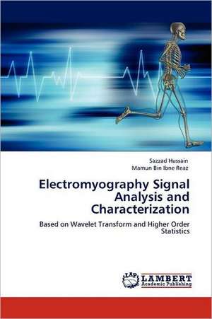 Electromyography Signal Analysis and Characterization de Sazzad Hussain