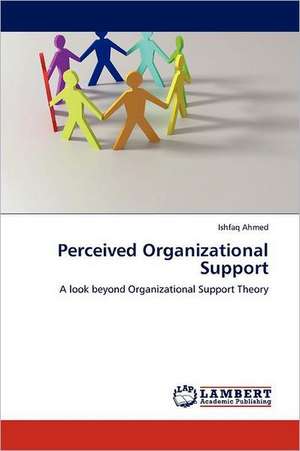Perceived Organizational Support de Ishfaq Ahmed
