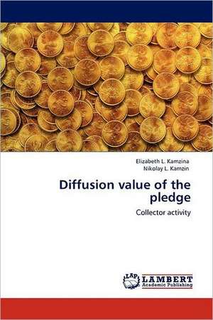 Diffusion value of the pledge de Elizabeth L. Kamzina