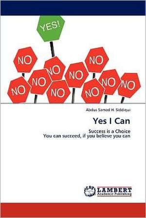 Yes I Can de Abdus Samad H. Siddiqui