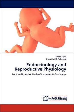 Endocrinology and Reproductive Physiology de Rajeev Vats