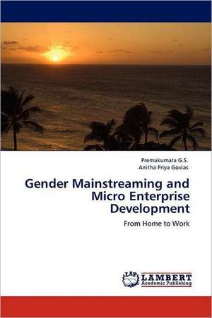 Gender Mainstreaming and Micro Enterprise Development de Premakumara G.S.