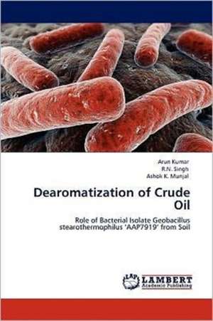 Dearomatization of Crude Oil de Arun Kumar