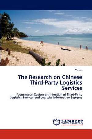 The Research on Chinese Third-Party Logistics Services de Yu Liu