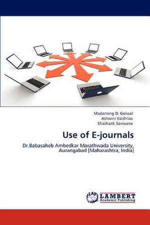 Use of E-journals de Madansing D. Golwal