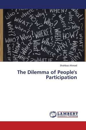 The Dilemma of People's Participation de Ahmad Shahbaz