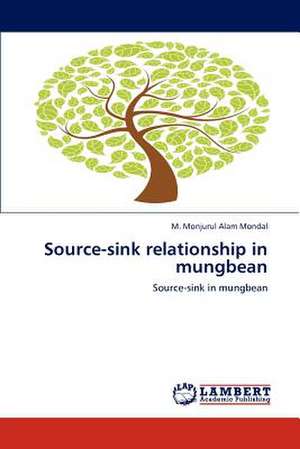 Source-sink relationship in mungbean de M. Monjurul Alam Mondal