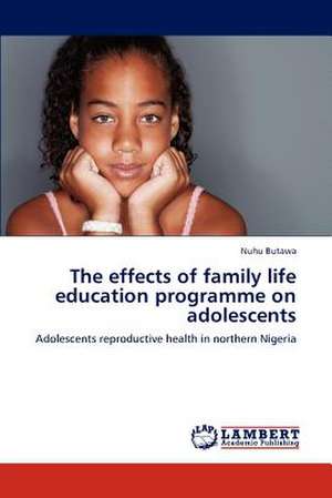 The effects of family life education programme on adolescents de Nuhu Butawa