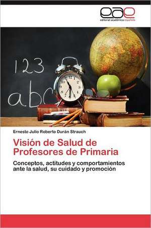 Vision de Salud de Profesores de Primaria