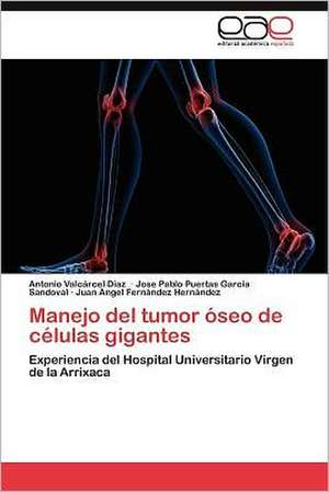 Manejo del Tumor Oseo de Celulas Gigantes