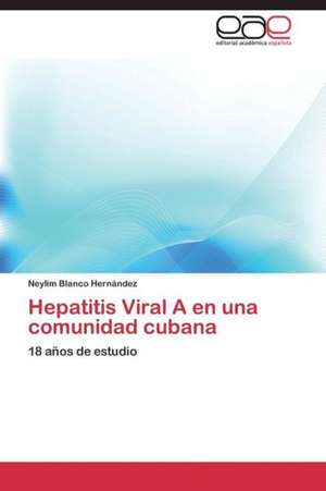 Hepatitis Viral A en una comunidad cubana de Neylim Blanco Hernández