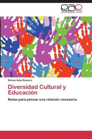 Diversidad Cultural y Educación de Silvina Aida Romero