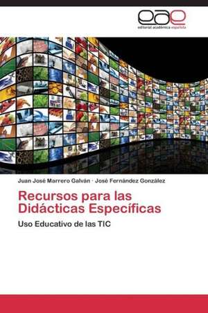 Recursos para las Didácticas Específicas de Juan José Marrero Galván