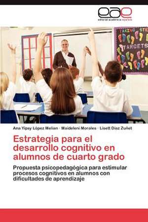 Estrategia Para El Desarrollo Cognitivo En Alumnos de Cuarto Grado