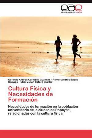 Cultura Fisica y Necesidades de Formacion