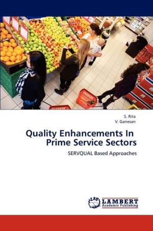 Quality Enhancements In Prime Service Sectors de S. Rita