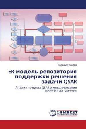 ER-model' repozitoriya podderzhki resheniya zadachi QSAR de Aptekarev Ivan