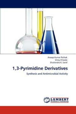 1,3-Pyrimidine Derivatives de Anoop Kumar Pathak