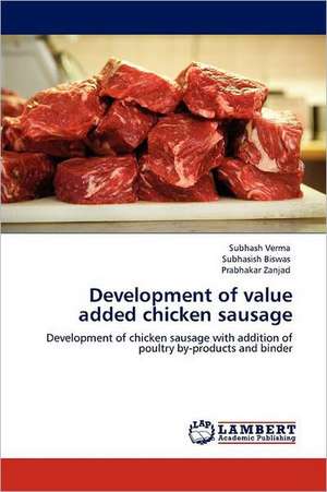 Development of value added chicken sausage de Subhash Verma